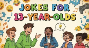 jokes for 13 year olds